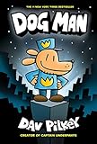 Dog Man: From the Creator of Captain Underpants (Dog Man #1)