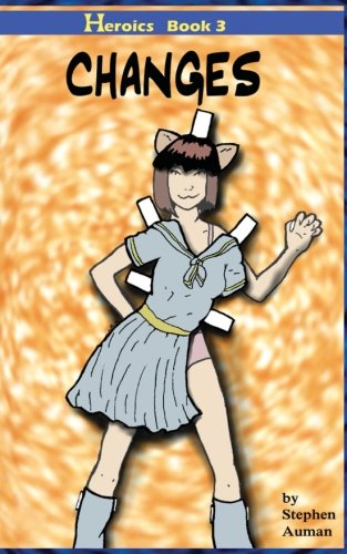 Changes (Heroics) (Volume 3)