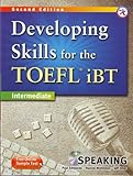 Developing Skills for the TOEFL iBT, 2nd Edition Intermediate Speaking (w/MP3 CD, Transcripts and Answer Key)