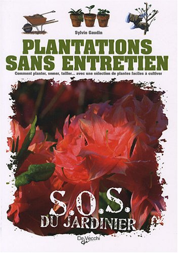 Plantations sans entretien