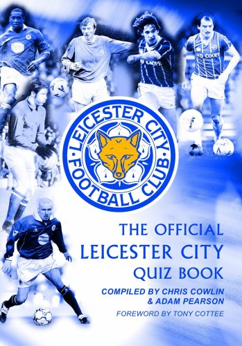 Download: The Leicester City Quiz Book: 1,000 Questions on ...