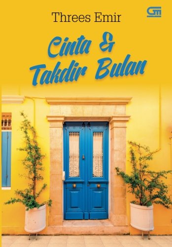 Cinta dan Takdir Bulan (Indonesian Edition)