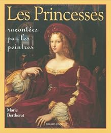 Les  princesses racontées par les peintres