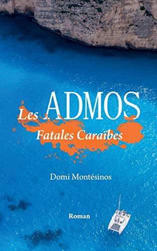 Les Admos (French Edition) by Domi Montesinos