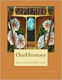 Our Herstory: September Women: Volume 9