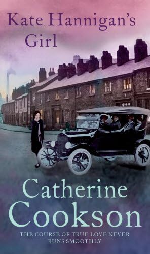 By Catherine Cookson Kate Hannigan's Girl (1st Corgi Edition) [Paperback] Paperback – 16 Mar 2001