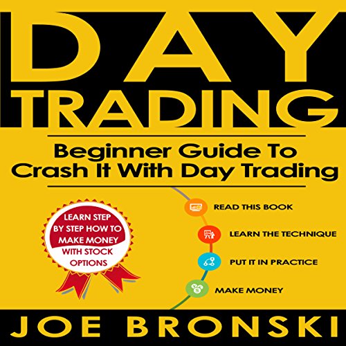 Download Day Trading: A Basic Guide to Crash It with Day Trading