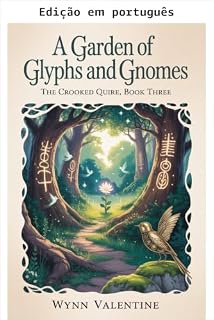 Livro Um jardim de glifos e gnomos (O Caderno Torto Livro 3)