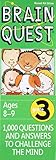 Brain Quest Grade 3, revised 4th edition: 1,000 Questions and Answers to Challenge the Mind (Brain Quest Decks)