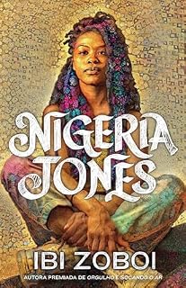 Livro Nigeria Jones – Uma história de autodescoberta sobre cultura negra e feminismo, da mesma autora de "Orgulho"