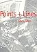 Points and Lines: Diagrams and Projects for the City