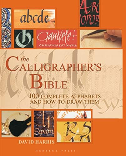 The Art of Calligraphy: A Practical Guide to the Skills and