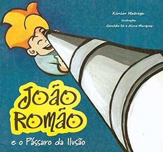 Livro João Romão e o Pássaro da Ilusão