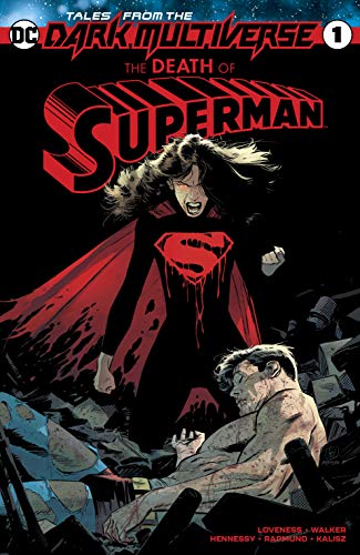Tales from the Dark Multiverse: Death of Superman (2019) #1 (Tales from the Dark Multiverse (2019-)) by Jeff Loveness