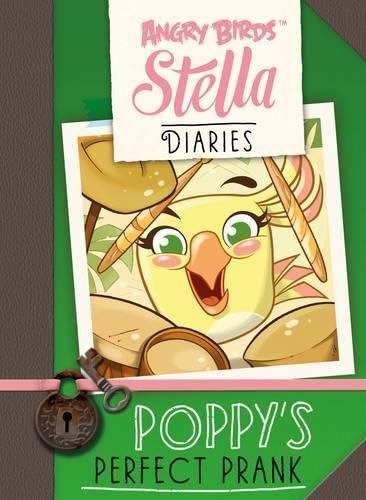 Poppy's Perfect Prank (Angry Birds Stella Diaries)