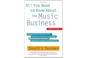 All You Need to Know About the Music Business: Eighth Edition by Passman, Donald S. 8th (eighth) Edition (12/4/2012)