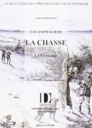 Les  animaliers, la chasse, la vénerie