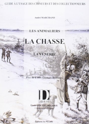 Les  animaliers, la chasse, la vénerie