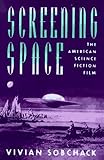 Screening Space: The American Science Fiction Film