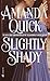 Slightly Shady (Lavinia Lake and Tobias March)