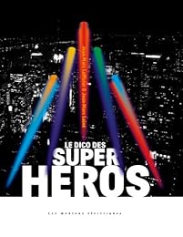 Le  dico des super héros
