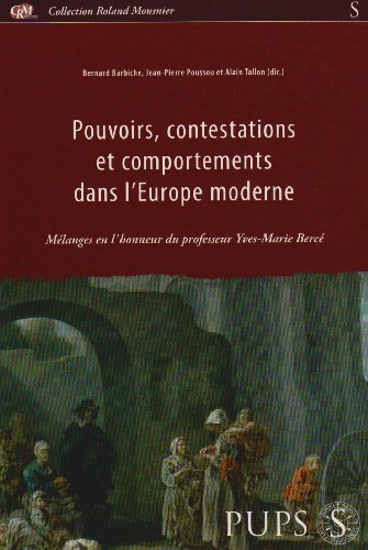 Pouvoirs, contestations et comportements dans l'Europe moderne