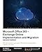 Microsoft Office 365 - Exchange Online Implementation and Migration - Second Edition by Ian Waters, David Greve