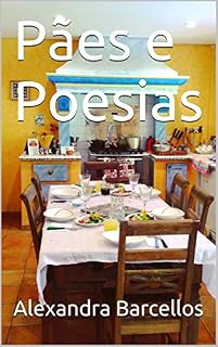 Livro Pães e Poesias (Receitas e poesias Livro 1)