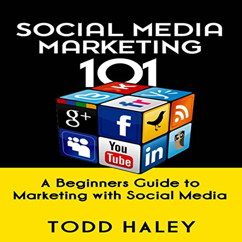 Download Social Media Marketing 101: A Beginners Guide to Marketing with Social Media