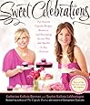 Sweet Celebrations: Our Favorite Cupcake Recipes, Memories, and Decorating Secrets That Add Sparkle to Any Occasion