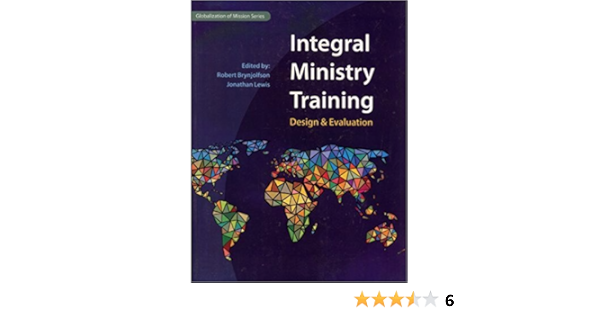 Integral Ministry Training Robert Brynjolfson Jonathan Lewis Amazon Com Books