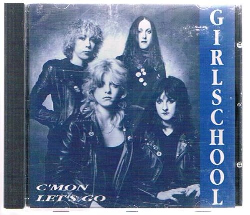 C'mon Let's go : Girlschool: Amazon.fr: CD et Vinyles}