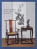 Living with Ming : The Lu Ming Shi Collection by