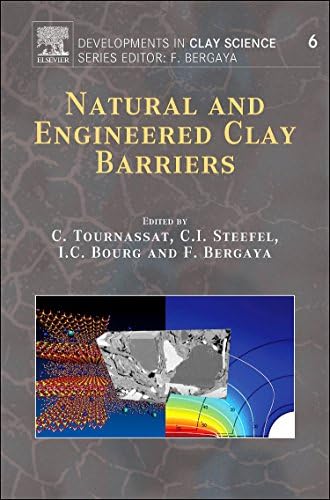 Natural and Engineered Clay Barriers (Volume 6) (Developments in Clay Science, Volume 6)