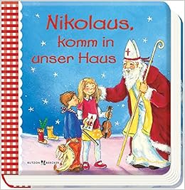 Nikolaus Komm In Unser Haus 9783766625182 Amazon Com Books