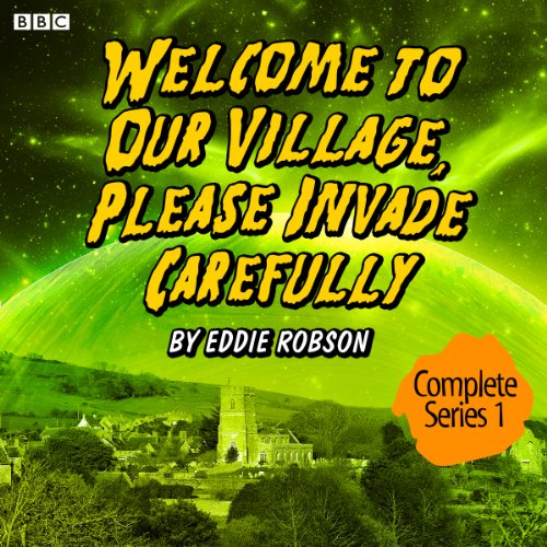 "Welcome to Our Village, Please Invade Carefully - Series 1" av Eddie Robson