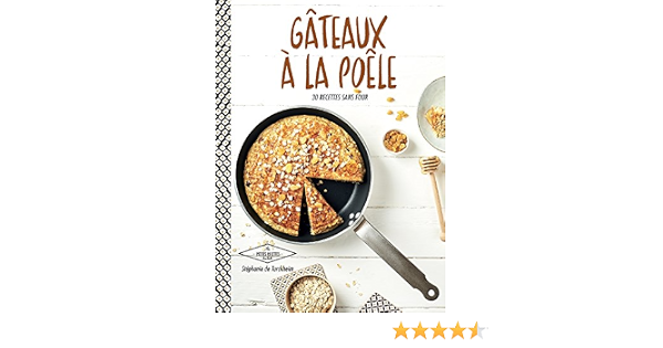 Gateaux A La Poele Cuisine Turckheim Stephanie De Amazon Com Books