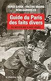 Image de Guide du Paris des faits divers : Du Moyen Age à nos jours