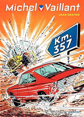 Michel Vaillant, Tome 16 : KM. 357 by Jean Graton