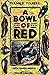 A Bowl of Red by 