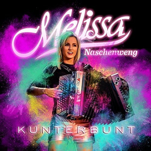 Melissa Naschenweng - Kunterbunt - Zortam Music