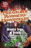 Bronze Tree of Death (The Grave Robbers' Chronicles Book 3)