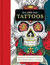 Just Add Color: Tattoos Just Add Color: Tattoos