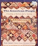 The American People : Creating a Nation and a Society From 1863, Nash, Gary B. and Jeffrey, Julie R., 0065010574