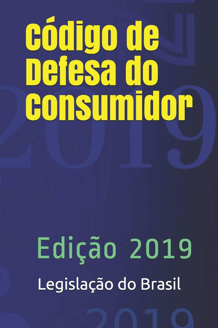 Código de Defesa Do Consumidor Edição 2019 PDF Legislacao Do Brasil