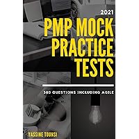 2021 PMP Mock Practice Tests: PMP certification exam preparation based on 2021 latest updates - 380 questions including…