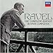 Ravel: The Complete Edition / uvres Complètes