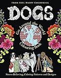 Dogs Go Around the World Colouring Book by Feel Happy Colouring