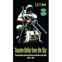 Counter-Strike from the Sky: The Rhodesian All-Arms Fireforce in the War in the Bush 1974–1980 book cover Counter-Strike from the Sky: The Rhodesian All-Arms Fireforce in the War in the Bush 1974–1980 book cover