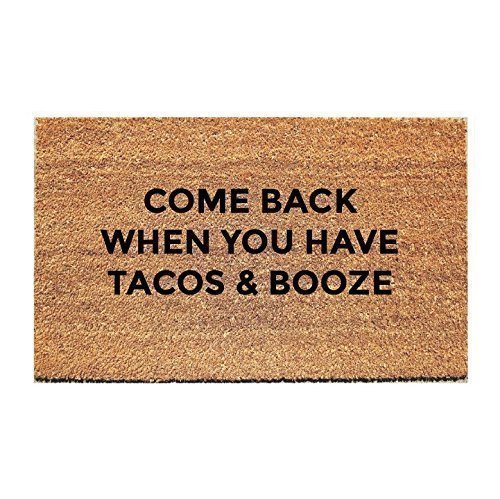 Come Back When You Have Tacos & Booze Doormat - Tacos and Booze Doormat - Fox and Clover Original